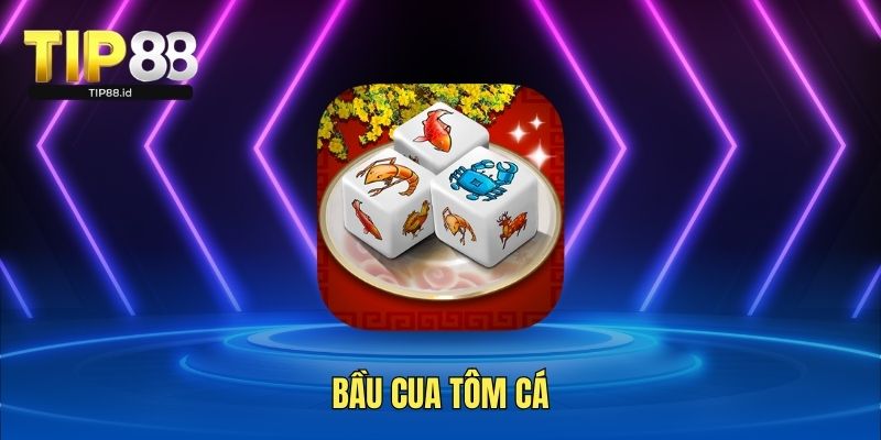 Bầu cua tôm cá
